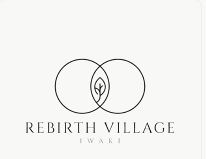 REBIRTH VILLAGE IWAKI